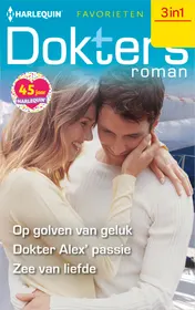 Omslag van Op golven van geluk/ Dokter Alex' passie / Zee van liefde