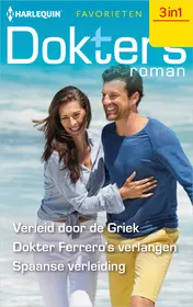 Omslag van Verleid door de Griek / Dokter Ferrero's verlangen / Spaanse verleiding