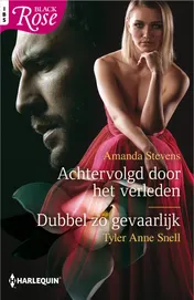 Omslag van Achtervolgd door het verleden / Dubbel zo gevaarlijk