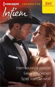 Omslag van Hernieuwde passie / Sexy miljoenen / Spel van de wolf