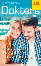 Omslag van Liefde in een witte jas / Alles op alles / Verleiding in doktersjas