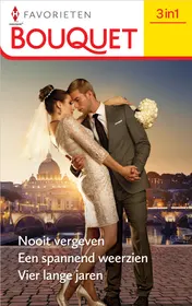 Omslag van Nooit vergeven / Een spannend weerzien / Vier lange jaren