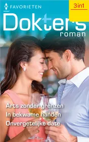 Omslag van Arts zonder grenzen / In bekwame handen / Onvergetelijke date