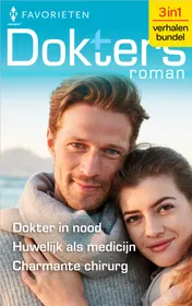 Omslag van Dokter in nood / Huwelijk als medicijn / Charmante chirurg