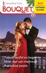 Omslag van Tussen twijfel en begeerte / Meer dan een maîtresse / Roekeloze passie