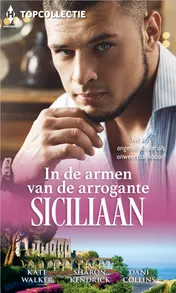 Omslag van In de armen van de arrogante Siciliaan