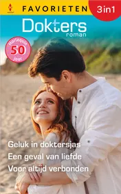Omslag van Geluk in doktersjas / Een geval van liefde / Voor altijd verbonden