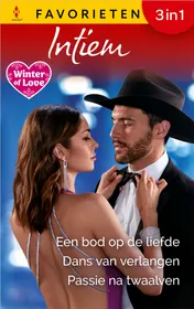 Omslag van Een bod op de liefde / Dans van verlangen / Passie na twaalven