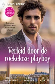 Omslag van Verleid door de roekeloze playboy