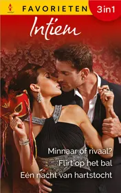 Omslag van Minnaar of rivaal? / Flirt op het bal / Eén nacht van hartstocht