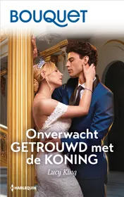 Omslag van Onverwacht getrouwd met de koning