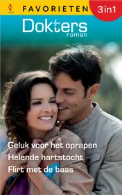 Omslag van Geluk voor het oprapen / Helende hartstocht / Flirt met de baas
