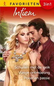 Omslag van Schuilen met de sjeik / Vurige ontmoeting / Poker en passie