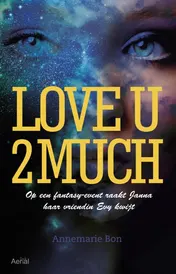 Omslag van Love u 2 much