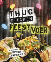Omslag van Thug kitchen feestvoer