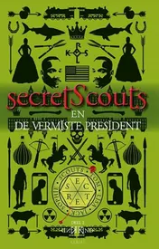 Omslag van Secret Scouts en de vermiste President