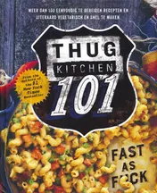 Omslag van Thug Kitchen 101