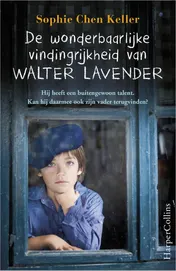 Omslag van De wonderbaarlijke vindingrijkheid van Walter Lavender