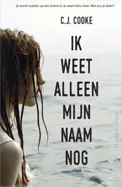 Omslag van Ik weet alleen mijn naam nog