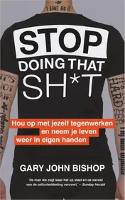 Omslag van Stop Doing That Sh*t