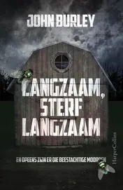 Omslag van Langzaam, sterf langzaam