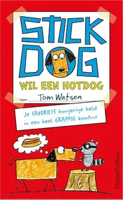 Omslag van Stick Dog wil een hotdog