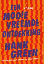 Omslag van Een mooie vreemde ontdekking