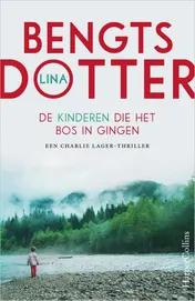 Omslag van De kinderen die het bos in gingen