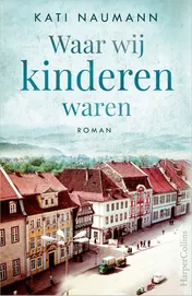 Omslag van Waar wij kinderen waren