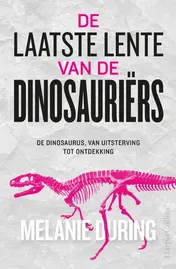 Omslag van De laatste lente van de dinosauriërs