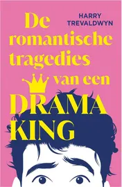 Omslag van De romantische tragedies van een Drama King
