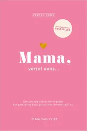 Omslag van Mama, vertel eens...