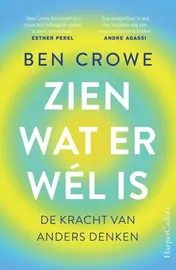 Omslag van Zien wat er wél is