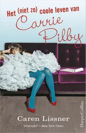 Omslag van Het (niet zo) coole leven van Carrie Pilby