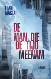Omslag van De man die de tijd meenam