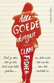 Omslag van Alle goede dingen
