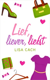 Omslag van Lief, liever, liefst
