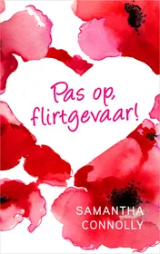 Omslag van Pas op, flirtgevaar!