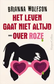 Omslag van Het leven gaat niet altijd over roze