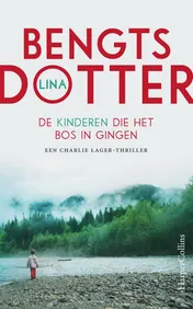 Omslag van De kinderen die het bos in gingen
