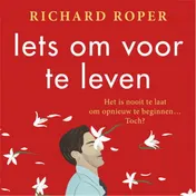 Omslag van Iets om voor te leven