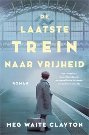 Omslag van De laatste trein naar vrijheid