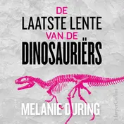 Omslag van De laatste lente van de dinosauriërs