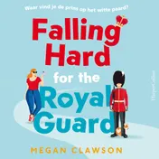 Omslag van Falling Hard for the Royal Guard