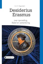 Omslag van Desiderius Erasmus over opvoeding, Bijbel en samenleving