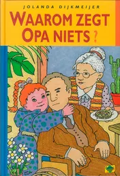 Omslag van Waarom zegt opa niets?