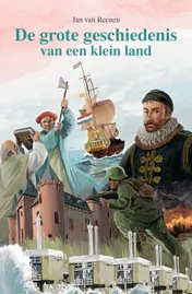Omslag van De grote geschiedenis van een klein land