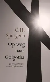 Omslag van Op weg naar Golgotha