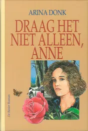 Omslag van Draag het niet alleen, Anne
