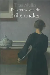Omslag van De vrouw van de brillenmaker